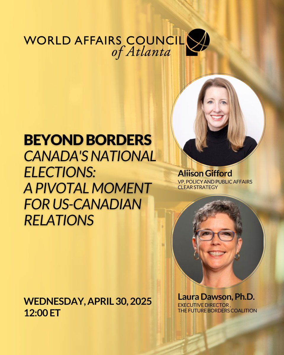 Join a free virtual dialogue on Canada’s April 28 elections and U.S.-Canada relations. 

🗓️ April 30, 2025, 12:00 PM ET. 

Register now : wacatlanta.org/events 

#CanadaVotes #USCanadaRelations #WorldAffairsATL #ForeignPolicy