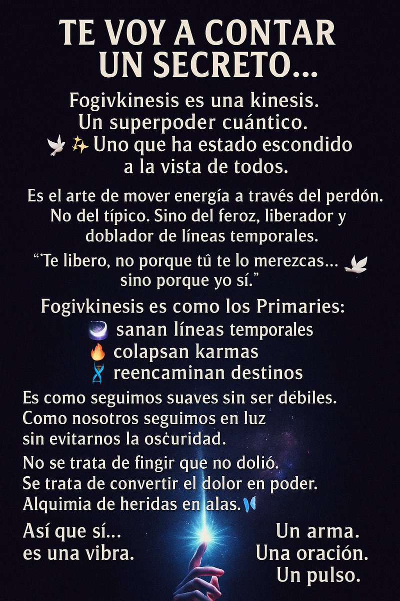 Lisrrose_Mata's tweet image. Fogivkinesis no borra el pasado.
Lo transforma.
Cuando perdonas de verdad, esa escena deja de ser un trauma activo.
Tu energía se libera
Y eso cambia lo que atraes:
✨ El futuro se reescribe… porque ya no estás encadenado al mismo guión.
#Fogivkinesis
#QuantumShift
#PrimaryCodes