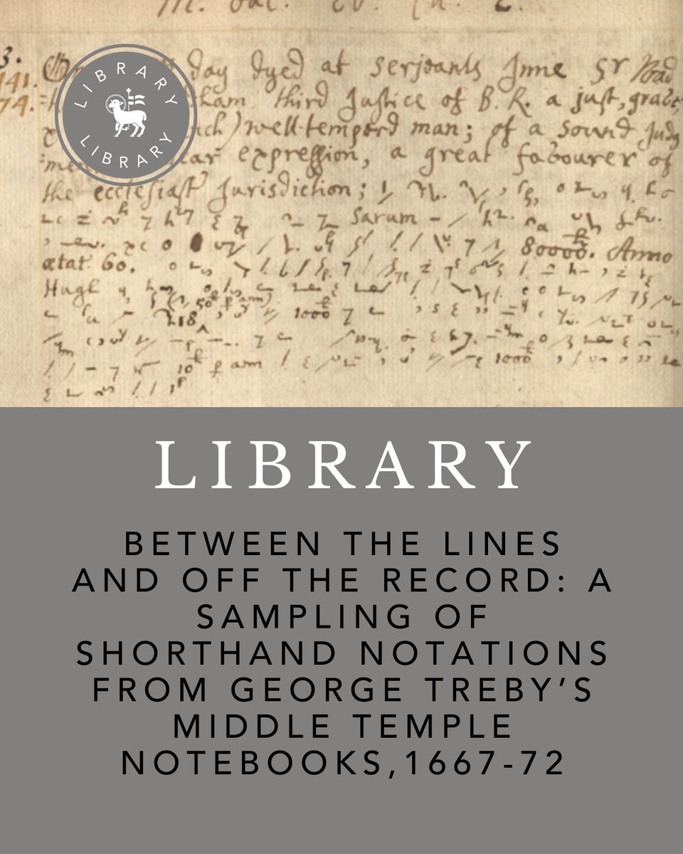 This article by Andrea McKenzie examines the shorthand notations found in lawyer and MP George Treby’s Middle Temple Notebooks. The two volumes in the Middle Temple Library cover the period from 1667-1672.

The full article is available here: loom.ly/k2hJ2Dw