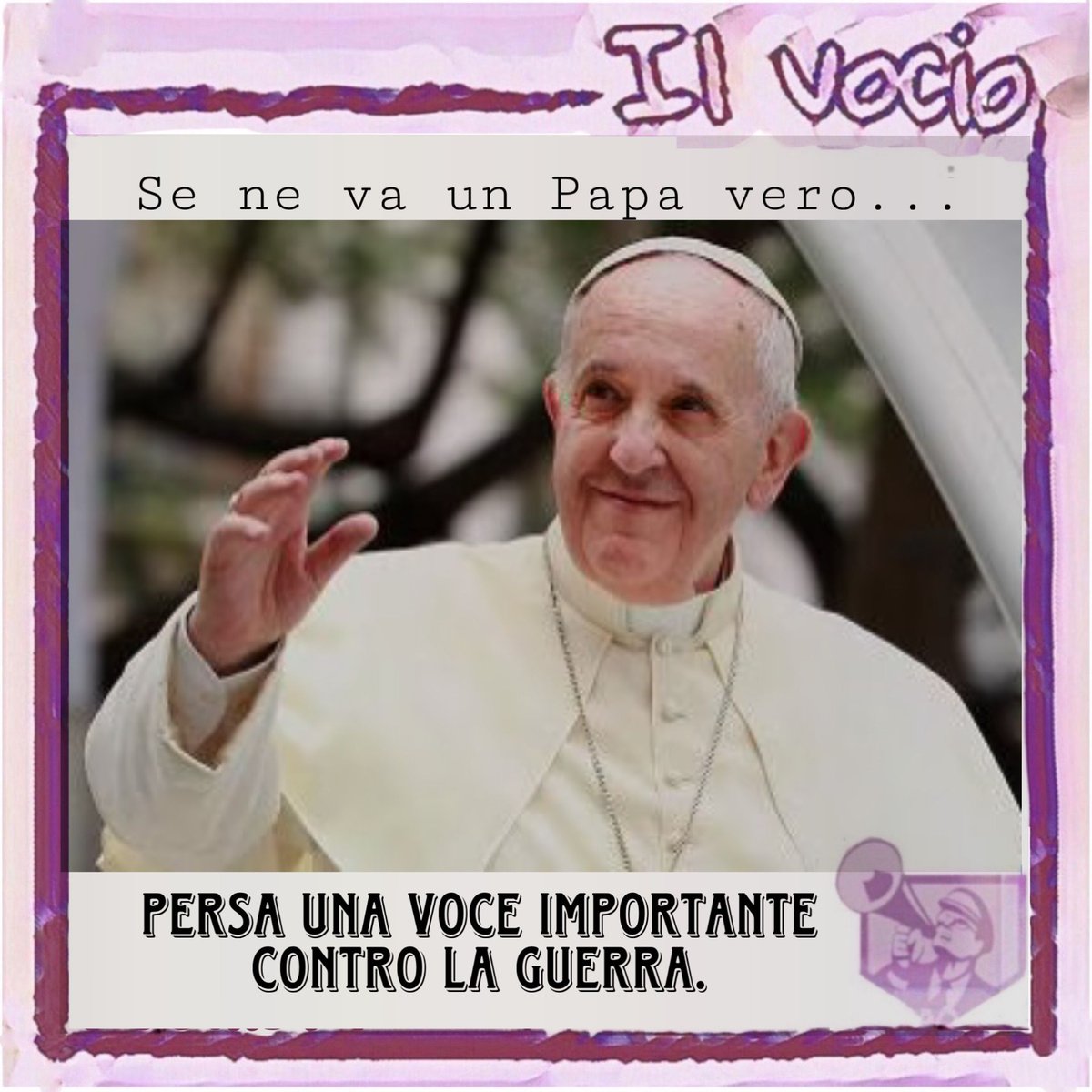 #ilvocio #PapaFrancesco #defunto #2025pasquadellangelo #morte #guerra #paroladipapafrancesco