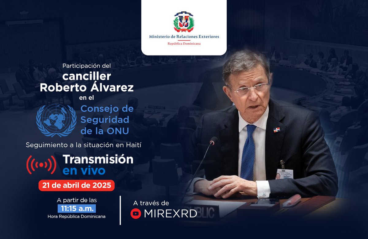 Cancillería de República Dominicana (@mirexrd) on Twitter photo 📡 Te invitamos a sintonizar la transmisión en vivo de la participación del canciller <a href="/RobalsdqAlvarez/">Roberto Alvarez</a> en la reunión del Consejo de Seguridad de la ONU en seguimiento a la situación en Haití.
⏰ A partir de las 11:15 a.m. (Hora RD).
ℹ️A través de youtube e Instagram #MIREXRD. 📡 Te invitamos a sintonizar la transmisión en vivo de la participación del canciller <a href="/RobalsdqAlvarez/">Roberto Alvarez</a> en la reunión del Consejo de Seguridad de la ONU en seguimiento a la situación en Haití.
⏰ A partir de las 11:15 a.m. (Hora RD).
ℹ️A través de youtube e Instagram #MIREXRD.