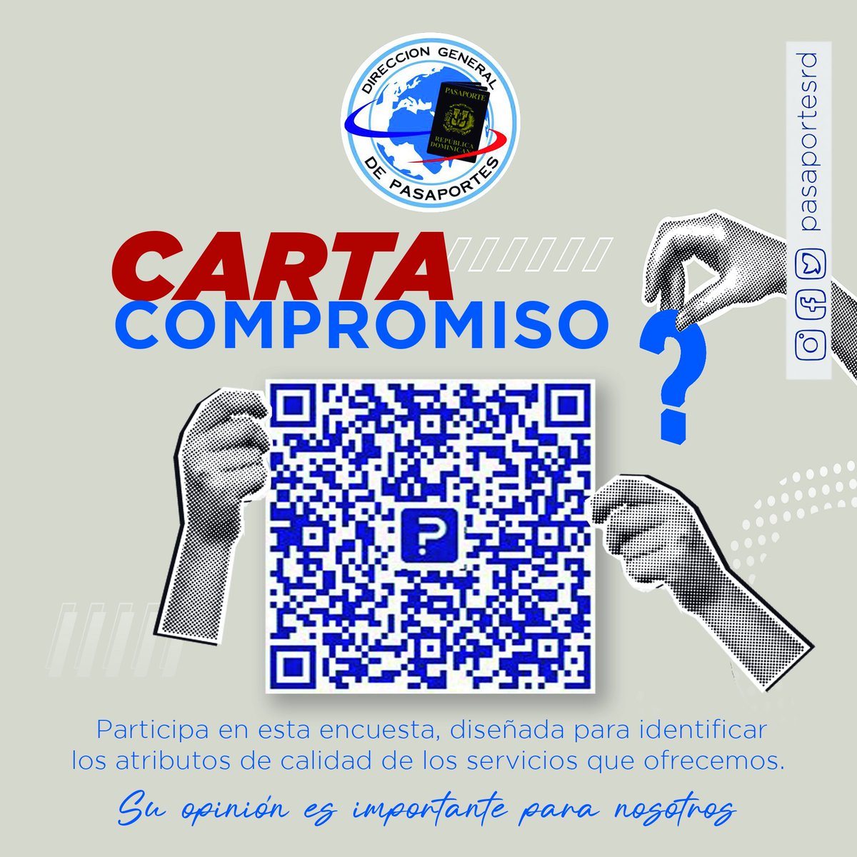 Su opinión es importante para nosotros. Agradecemos su participación en esta Encuesta de Expectativa Carta Compromiso al Ciudadano, diseñada para identificar los atributos de calidad que distinguen los servicios que ofrecemos bit.ly/42HaXvQ

Su colaboración es esencial