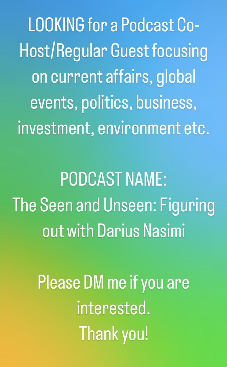 LOOKING for a Podcast Co-Host/Regular Guest focusing on current affairs, global events, politics, business, investment, environment etc.

PODCAST NAME:
The Seen and Unseen: Figuring out with Darius Nasimi

Please DM or call me if you are interested. 
Thank you!
07769406432