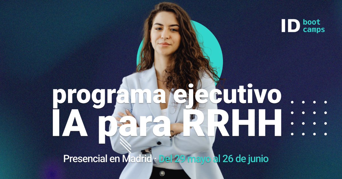 💥<a href="/iddigitalschool/">ID Digital School 📚</a>  e <a href="/IDBootcamps/">ID Bootcamps</a>, empresa hermana de <a href="/digital_selecta/">Selecta Digital</a>, lanzan un curso ejecutivo sobre la aplicación de #IA en el ámbito de #RRHH 🧠🤖

📅 Del 29 de mayo al 26 de junio
📍 Campus de ID Bootcamps, Madrid
⌚ 10 horas durante un mes 

➡️acortar.link/rSJvjz