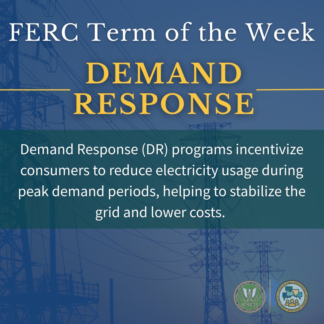 FERC Term of the Week💡 “Demand Response”: Demand Response (DR) programs incentivize consumers to reduce electricity usage during peak demand periods, helping to stabilize the grid and lower costs.

#FERCFluency | #OPP | #FERC | #PublicParticipation