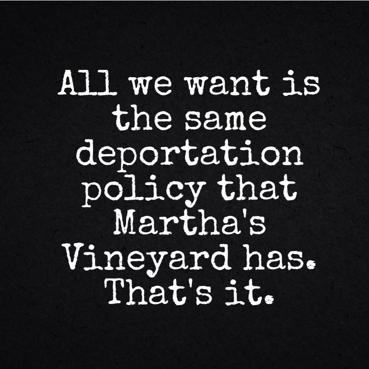 Pixie1z's tweet image. We want the same deportation policy Martha's Vineyard has.  Out right now!
