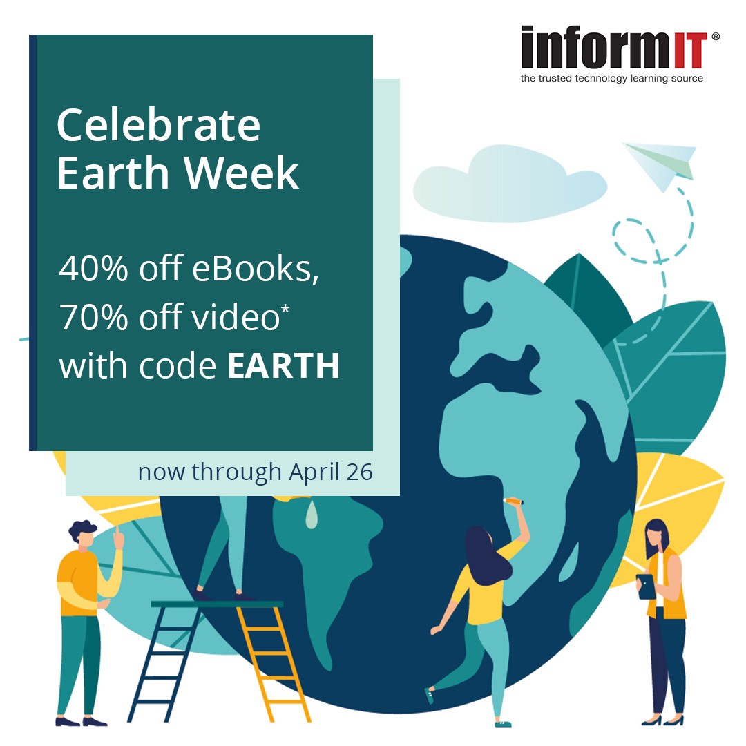 Invest in your skills and lighten your environmental footprint—choose digital formats to eliminate paper, packaging and shipping waste. 

Use code EARTH at checkout through April 26 for 40% off eBooks and 70% off video courses* at InformIT. 

🌎 🔗: informit.com/promotions/ear…