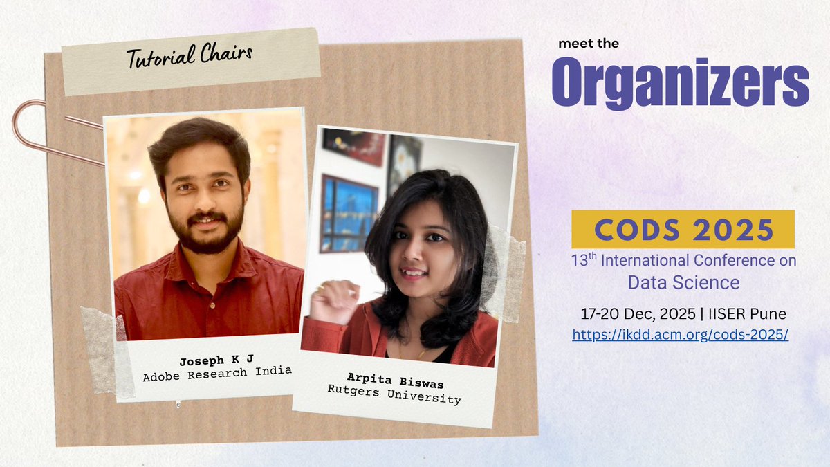 We’re excited to announce <a href="/josephkj_in/">Joseph KJ</a> and <a href="/arpitabiswas777/">Arpita Biswas</a> as the Tutorial Chairs for CODS 2025 – The 13th International Conference on Data Science!

Stay tuned for more updates on tutorial proposals and how you can get involved!
ikdd.acm.org/cods-2025/