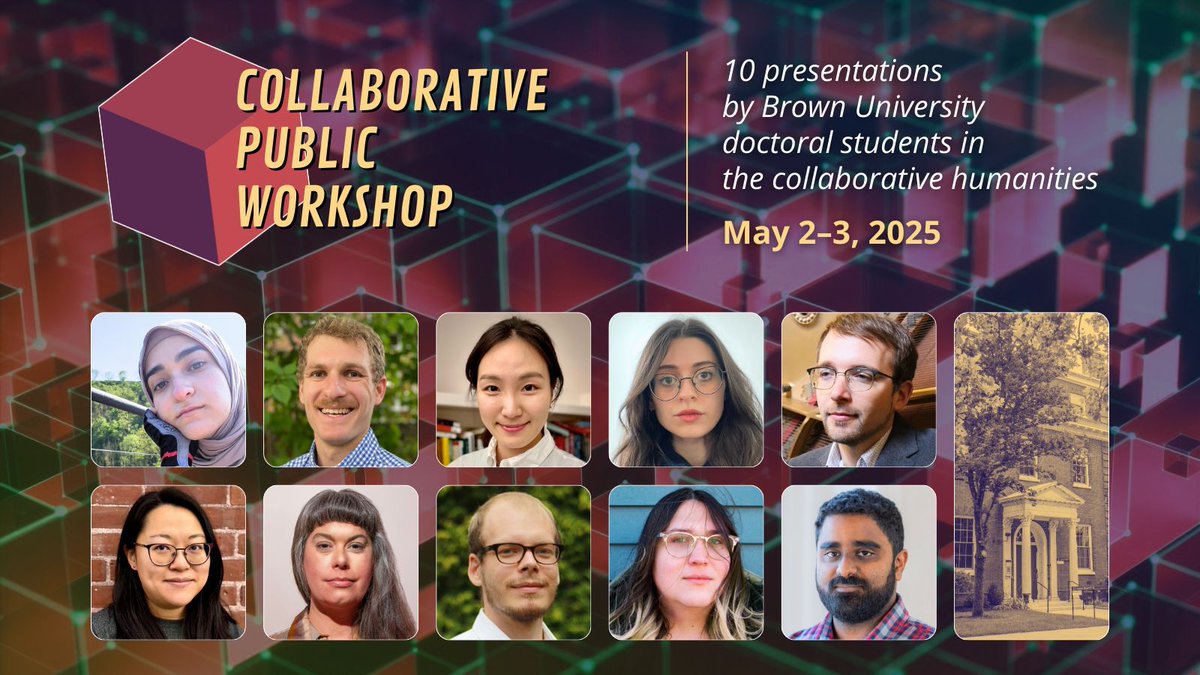 CogutInstitute's tweet image. Come celebrate the innovative and timely work of 10 @BrownUniversity Ph.D. candidates at the 2025 Collaborative Public Workshop. May 2–3 in Andrews House. Schedule: buff.ly/ZJpwNPt @BrownUResearch
