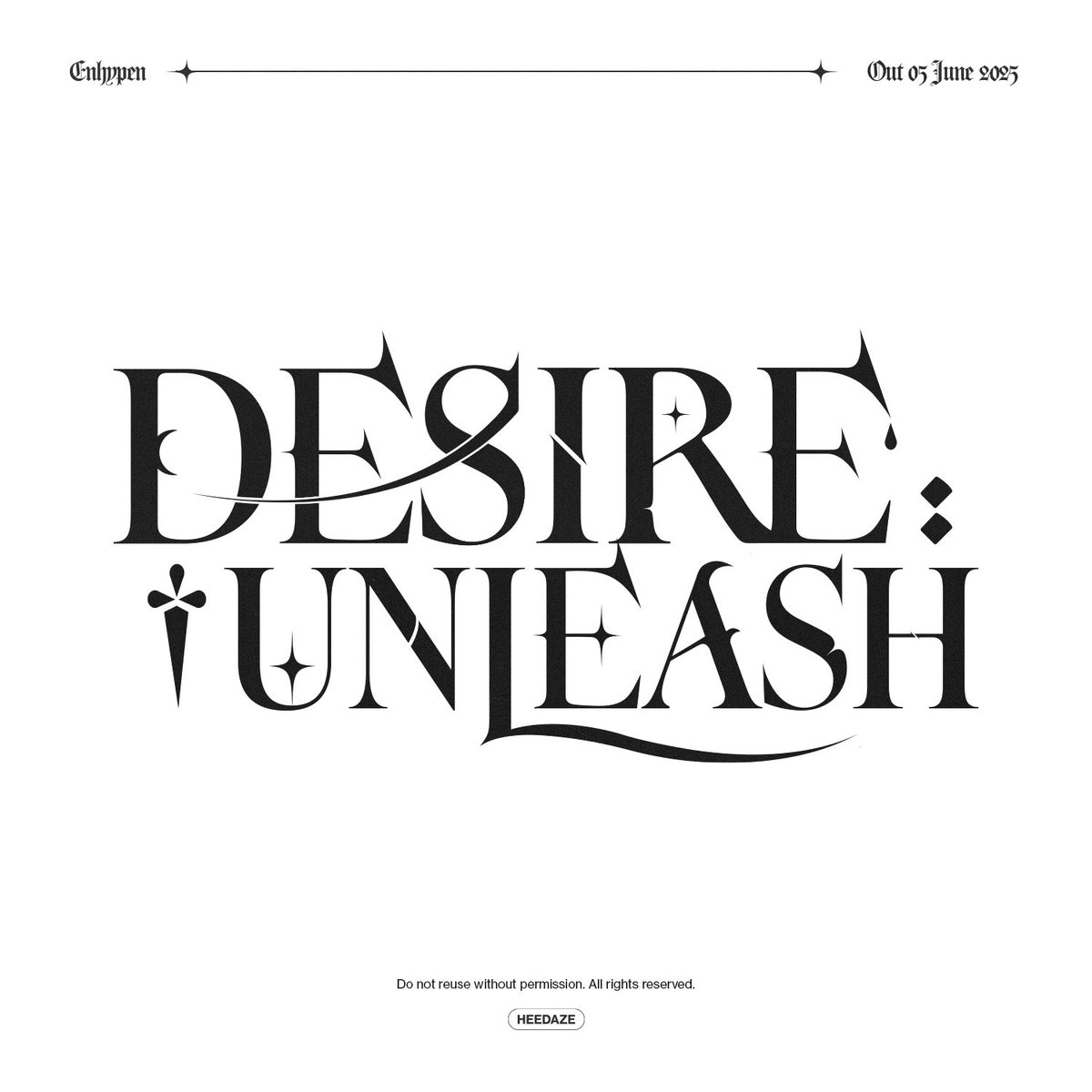 #ENHYPEN — ‘desire: unleash’ typography