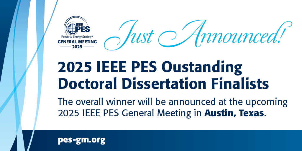 🏆Congratulations to the 2025 IEEE PES Outstanding Doctoral Dissertation Award finalists! 

✨Cong Chen, Ph.D., Cornell University, 2024 
✨Wenqi Cui, Ph.D., University of Washington, 2024
✨Karen Montaño–Martinez, Ph.D., Arizona State University, 2022 
✨Lysandros Tziovani,