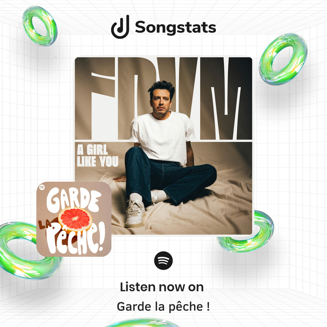 SongstatsApp's tweet image. @FDVMofficial Woohoo!! Your track "A Girl Like You" got added to the editorial playlist 'Garde la pêche !' with over 752K Followers on Spotify!