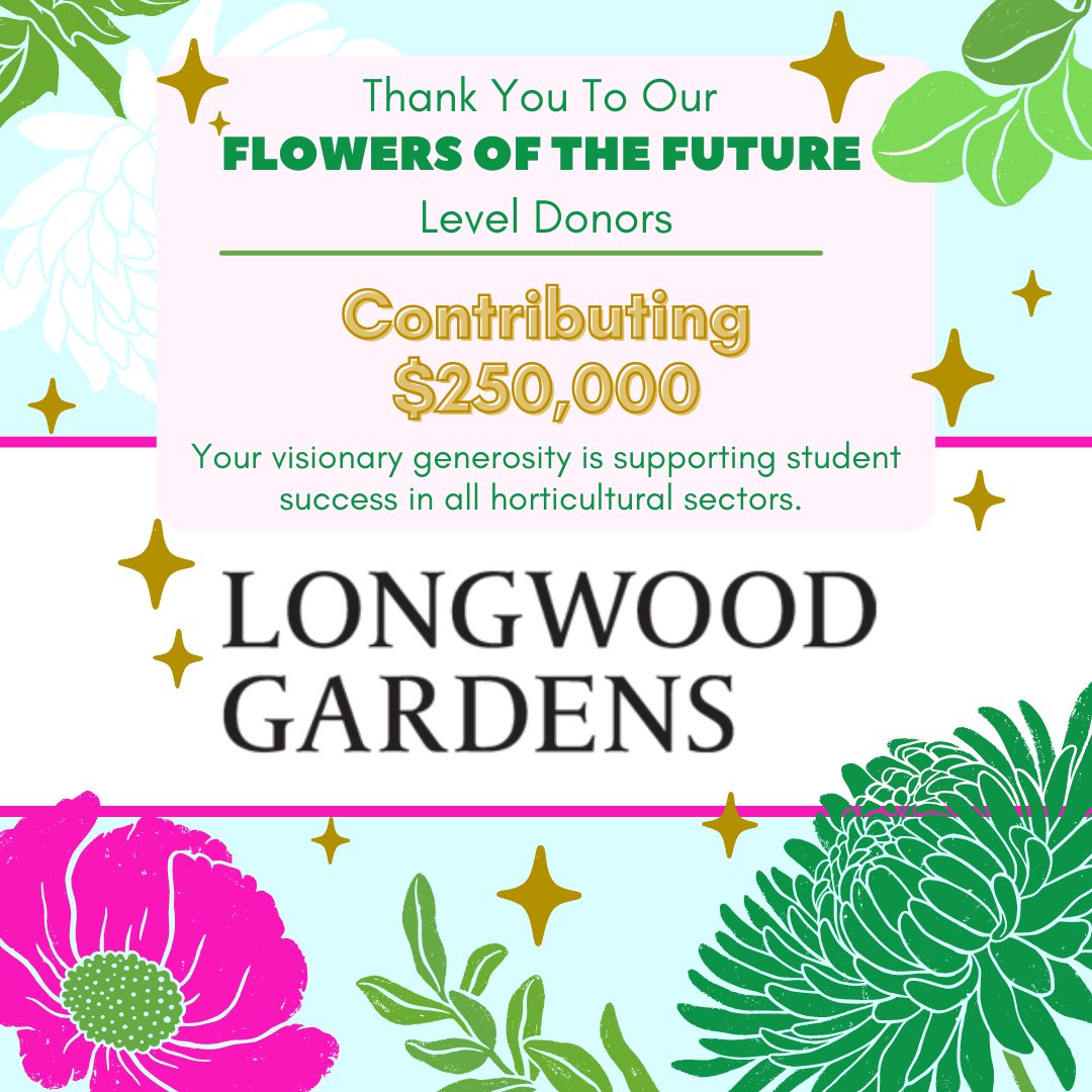 "Thank you to Longwood Gardens LongwoodGardens, our Flowers Of The Future level donor, for your continued support!  Learn how you can help the next generation discover their own plant-passion by following this link
seedyourfuture.org/donate