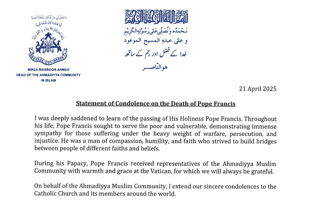 AhmadiyyaVIC's tweet photo. Heartfelt condolences on the sad demise of Pope Francis from @AhmadiyyaVIC
Pope Francis sought to serve the poor and vulnerable, demonstrating immense sympathy for those suffering under the heavy weight of warfare, persecution, and injustice
#Ahmadiyya & #CaliphoftheMessiah https://t.co/XwpVWUdaji