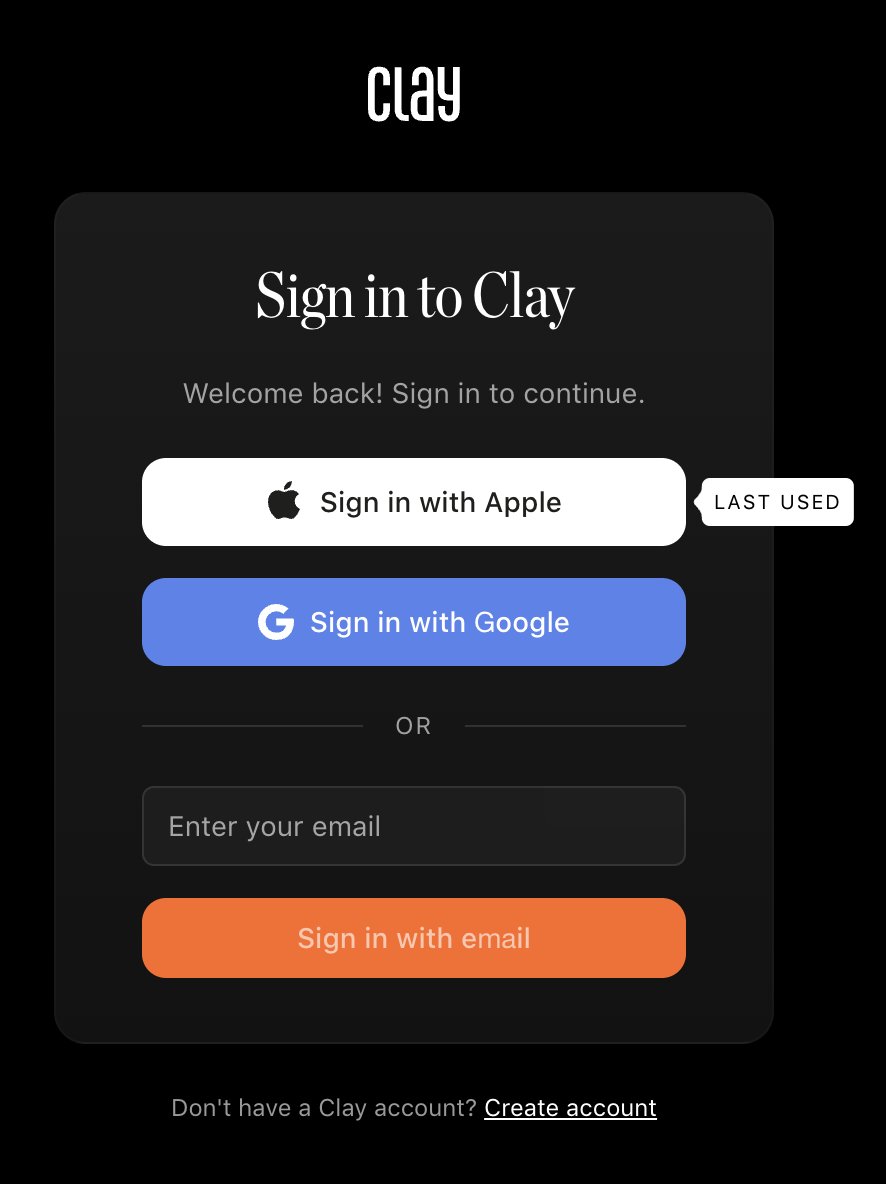 I love little UX wins, just found a new one in <a href="/ClayHQ/">Clay</a>.

This little 'Last used' flag is actually quite helpful. I sign in to so many systems, so often, with such variance in which 'Sign in with ___' I use, that it's a nice lil' gesture to remind me before I accidentally use a