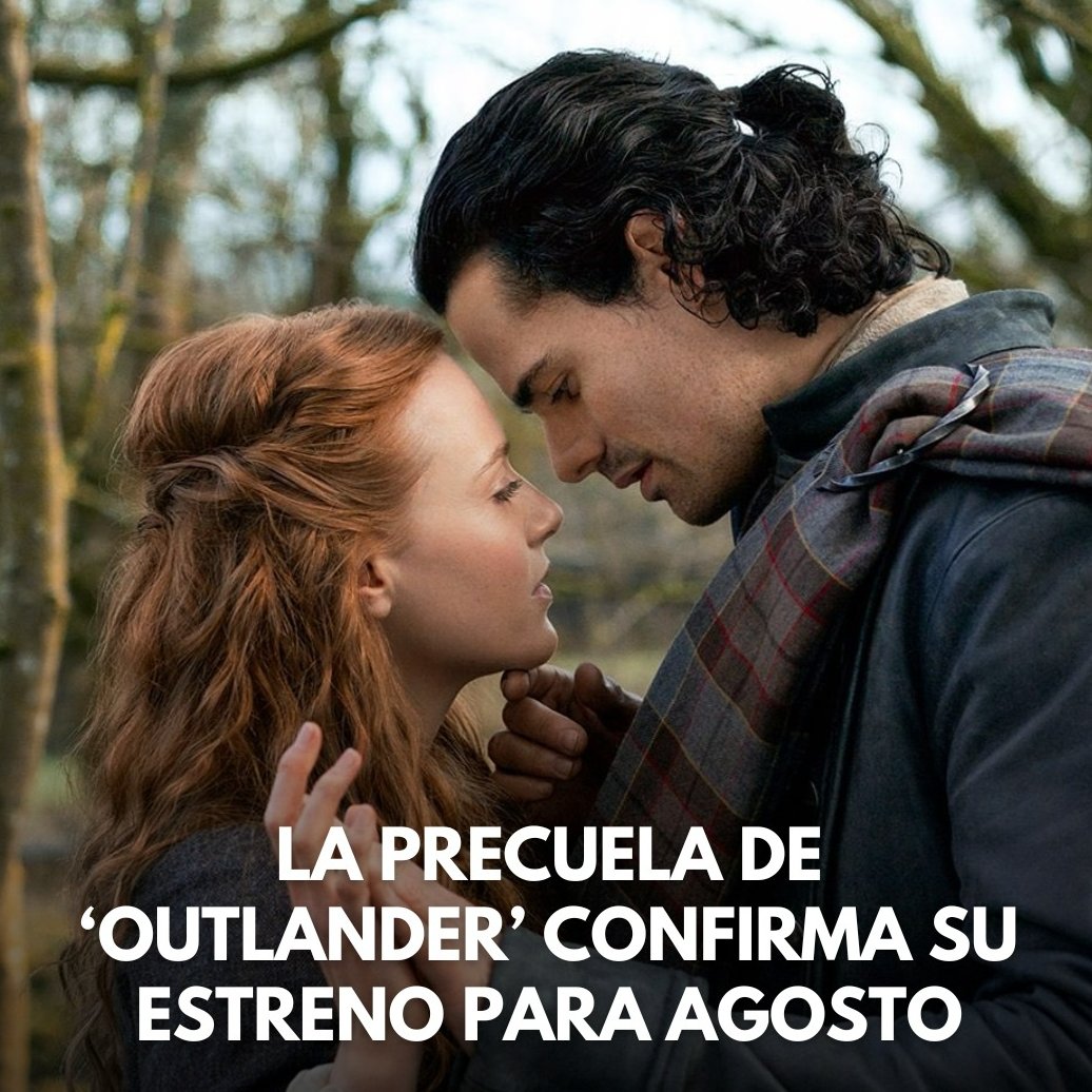 📺 ¡Atención, fans de #Outlander!
La esperada precuela 'BLOOD OF MY BLOOD' ya tiene fecha de estreno: 8 de agosto 🗓️
La serie explorará los orígenes de Claire y Jamie contando la historia de sus padres, en dos líneas temporales distintas.
#BloodOfMyBlood #OutlanderPrecuela