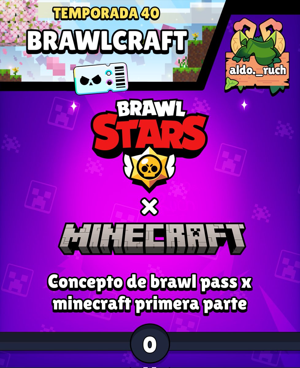 aldo_ruch's tweet image. Idea de pase de brawl stars x minecraft 🤓☝️

Esperen pronto la segunda parte 

#brawlstars #minecraft #colab #mojang #pass #pins