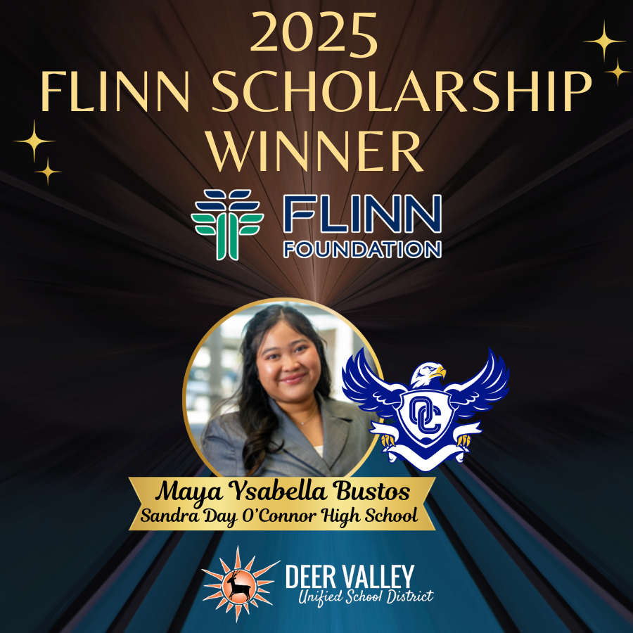 Deer Valley Unified School District (@dvusd) on Twitter photo Congratulations to <a href="/OHS_Eagles/">OHS Eagles</a> senior Maya Bustos, on being named a recipient of the <a href="/FlinnFoundation/">Flinn Foundation</a> Flinn Scholarship! The Flinn Scholarship—valued at more than $135,000—covers tuition, fees, housing, and meals at one of Arizona’s public universities, plus study abroad. Congratulations to <a href="/OHS_Eagles/">OHS Eagles</a> senior Maya Bustos, on being named a recipient of the <a href="/FlinnFoundation/">Flinn Foundation</a> Flinn Scholarship! The Flinn Scholarship—valued at more than $135,000—covers tuition, fees, housing, and meals at one of Arizona’s public universities, plus study abroad.
