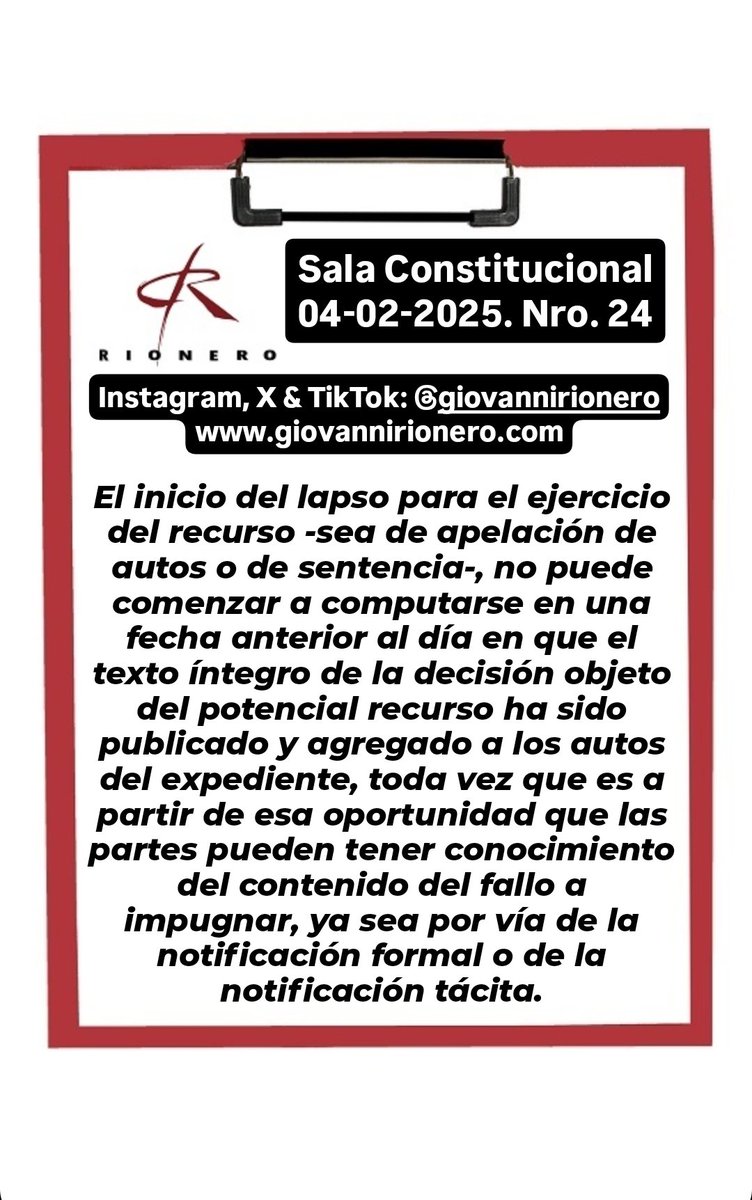 GiovanniRionero's tweet image. #Recursos Reciente sentencia en la cual se advierte que el inicio del lapso para el ejercicio del recurso -sea de apelación de autos o de sentencia-, no puede comenzar a computarse en una fecha anterior al día en que el texto íntegro de la decisión objeto del potencial recurso ha…