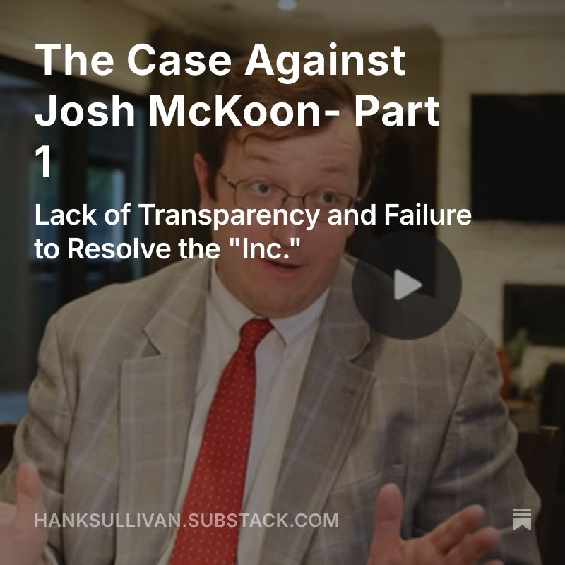 Doge Forsyth County (@dogeforsythco) on Twitter photo "The Case Against Josh McKoon- Part 1" GRP Chairman must be retired, by <a href="/HankSullivan1/">Hank Sullivan</a> open.substack.com/pub/hanksulliv…
<a href="/JoshMcKoon/">Josh McKoon 🇺🇸 🇹🇼 🇮🇱</a> <a href="/BrianKempGA/">Brian Kemp</a> <a href="/GaRepublicans/">GAGOP</a>
@gagopover80k
<a href="/mad_liberals/">Mad Liberals</a>
<a href="/EmeraldRobinson/">Emerald Robinson ✝️</a>
<a href="/lsferguson/">Steve Ferguson</a>
<a href="/burtjonesforga/">Burt Jones</a> <a href="/BlakeTillery/">Blake Tillery</a>
<a href="/DogeGeorgia/">DOGE Georgia</a> <a href="/ajc/">Atlanta Journal-Constitution</a> <a href="/bluestein/">Greg Bluestein</a> <a href="/NEWSMAX/">NEWSMAX</a> "The Case Against Josh McKoon- Part 1" GRP Chairman must be retired, by <a href="/HankSullivan1/">Hank Sullivan</a> open.substack.com/pub/hanksulliv…
<a href="/JoshMcKoon/">Josh McKoon 🇺🇸 🇹🇼 🇮🇱</a> <a href="/BrianKempGA/">Brian Kemp</a> <a href="/GaRepublicans/">GAGOP</a>
@gagopover80k
<a href="/mad_liberals/">Mad Liberals</a>
<a href="/EmeraldRobinson/">Emerald Robinson ✝️</a>
<a href="/lsferguson/">Steve Ferguson</a>
<a href="/burtjonesforga/">Burt Jones</a> <a href="/BlakeTillery/">Blake Tillery</a>
<a href="/DogeGeorgia/">DOGE Georgia</a> <a href="/ajc/">Atlanta Journal-Constitution</a> <a href="/bluestein/">Greg Bluestein</a> <a href="/NEWSMAX/">NEWSMAX</a>