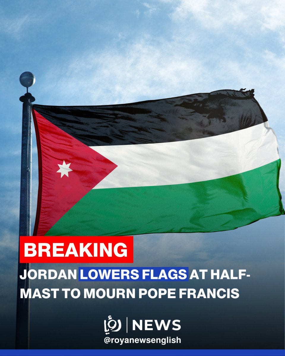 RoyaNewsEnglish's tweet photo. Jordan’s Prime Minister Dr. Jaafar Hassan has ordered flags to be flown at half-staff for three days starting Tuesday, in mourning for the passing of His Holiness Pope Francis.

Read more: https://t.co/MTgBPEDKZo https://t.co/NPb6Qn9M8Q