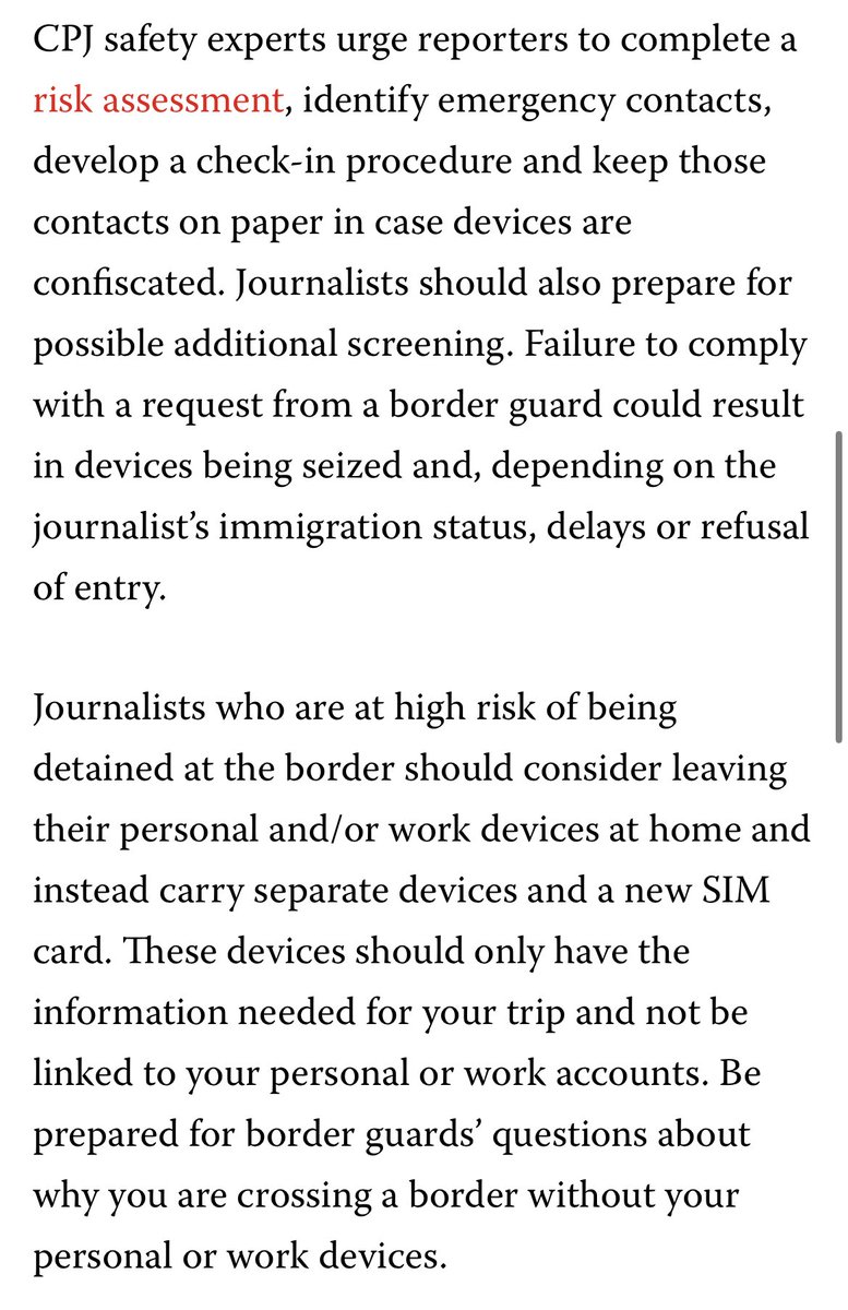 Committee to Protect Journalists issued a safety advisory for reporters traveling to the US: “Journalists who are at high risk of being detained at the border should consider leaving their personal and/or work devices at home and instead carry separate devices and a new SIM card”