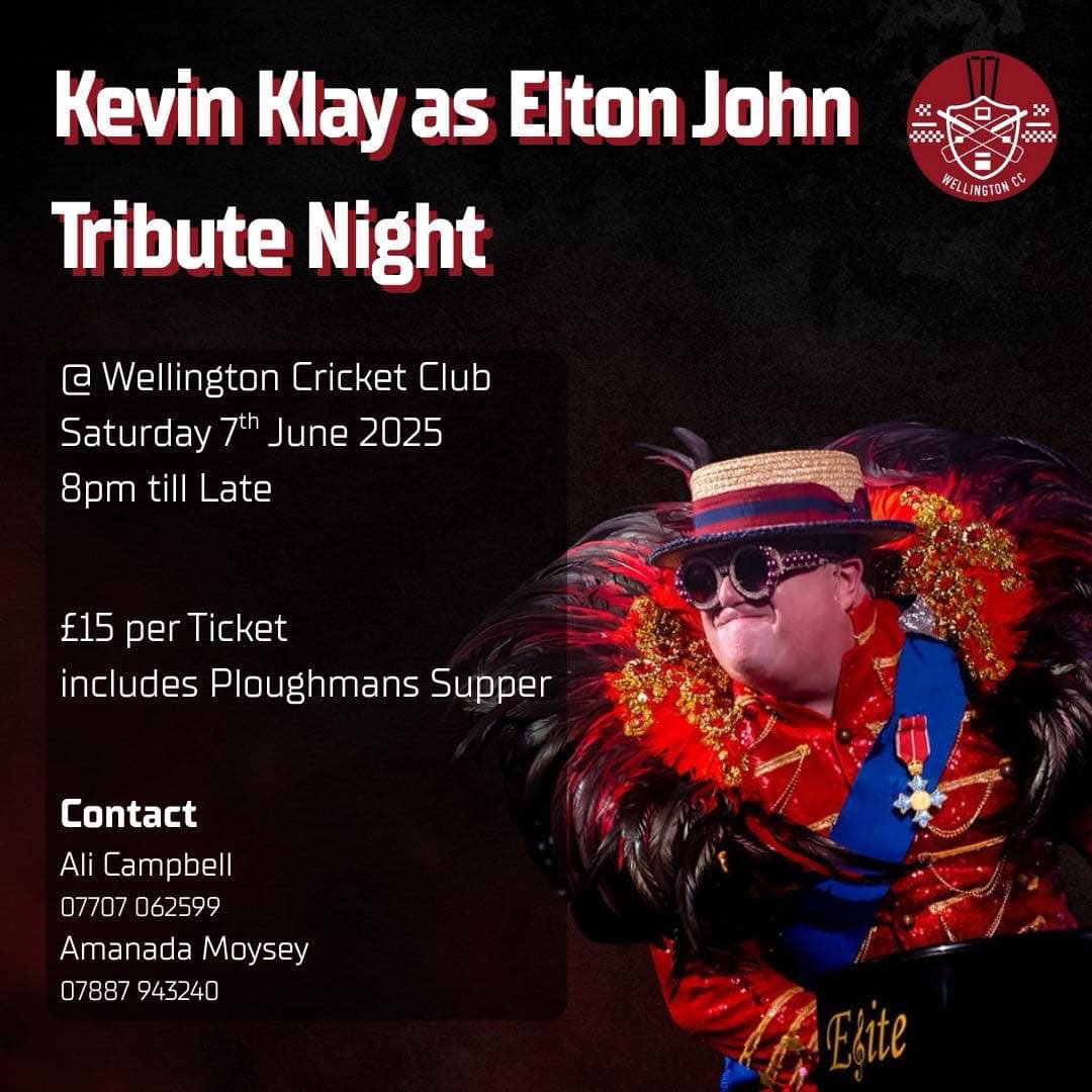 Kevin Klay as Elton John Tribute Night at Wellington Cricket Club!

Saturday 7th June - 8pm till late
£15 a ticket with a ploughman’s supper.

For tickets and more details contact Ali or Amanda through the details on the flier