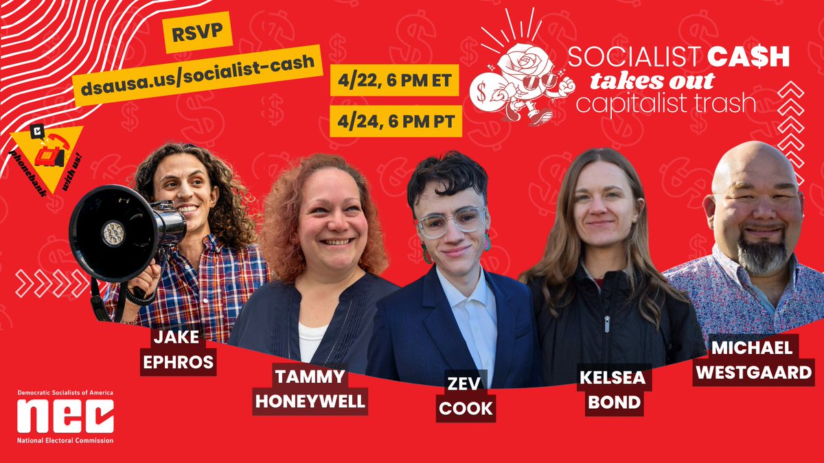 Our candidates need your support! 🫵

Jake, Tammy, Zev, Kelsea, and Michael will join us on Tuesday at 6 PM Eastern and Thursday at 6 PM Pacific to call DSA members to raise socialist cash. Join us and let's take out some capitalist trash! 🌹💸🗑️

☎️ RSVP: dsausa.us/socialist-cash