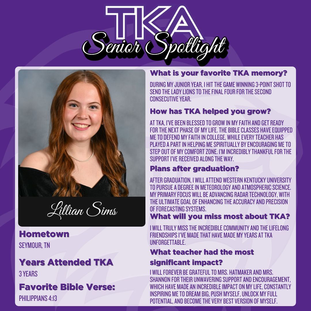 🎓 Senior Spotlight: Lillian Sims 🎓
Honoring Lillian Sims today! Lillian, your dedication and heart for Christ have made a difference at TKA. We know that God has great things in store for you, and we can’t wait to see His plans unfold! 💜