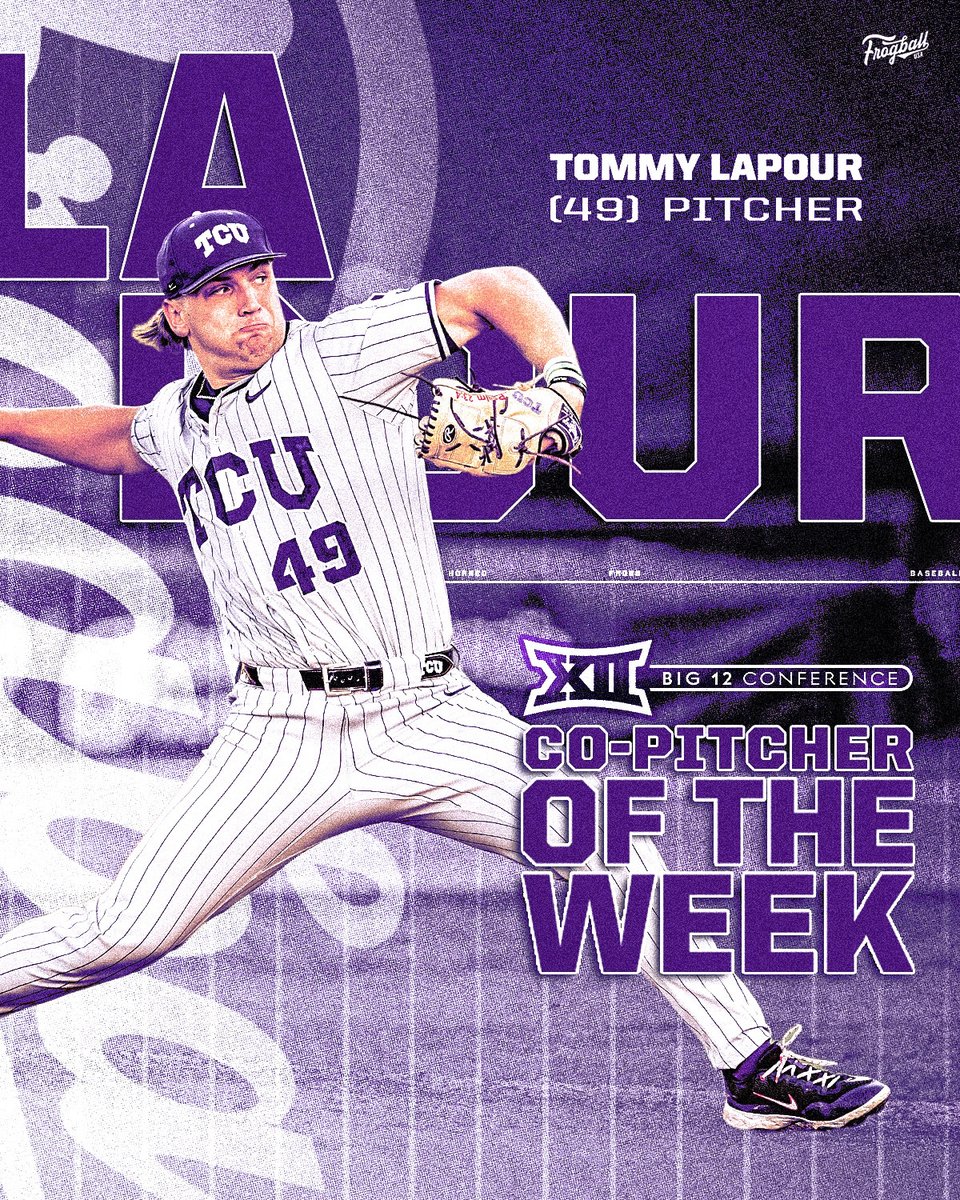 𝐓𝐨𝐦𝐦𝐲 𝐋𝐚𝐏𝐨𝐮𝐫 - 𝘽𝙞𝙜 12 𝘾𝙤-𝙋𝙞𝙩𝙘𝙝𝙚𝙧 𝙤𝙛 𝙩𝙝𝙚 𝙒𝙚𝙚𝙠

The sophomore righty turned in his fifth straight quality start to lead the Horned Frogs to a win on Thursday.