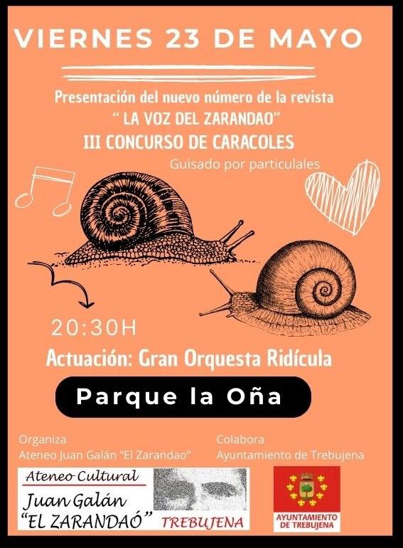 El viernes 23 de mayo tenemos el III concurso de caracoles guisado por particulares  y presentaremos un nuevo numero de nuestra revista "La voz del Zarandaò" será a las 21.00h en el parque de la oña