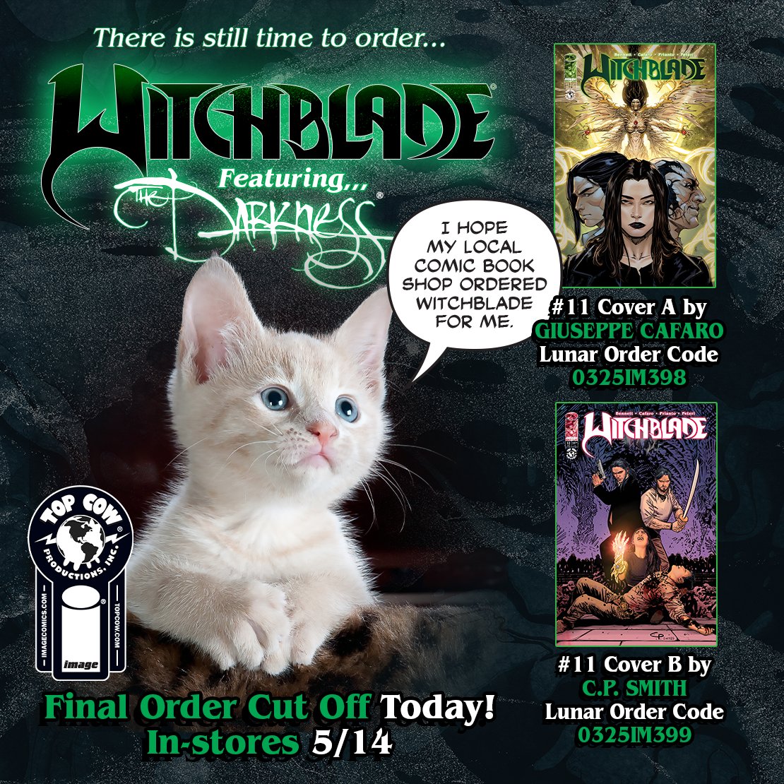 (Somewhat) SHAMELESS PLUG. Today is the last day to order WITCHBLADE #11! 

Cover A: Giuseppe Cafaro and Arif Prianto | Lunar order code: 0325IM398

Cover B: C.P. Smith  | Lunar order code: 0325IM399

In-Stores 5/14

<a href="/TopCow/">Top Cow</a> <a href="/ImageComics/">Image Comics</a>