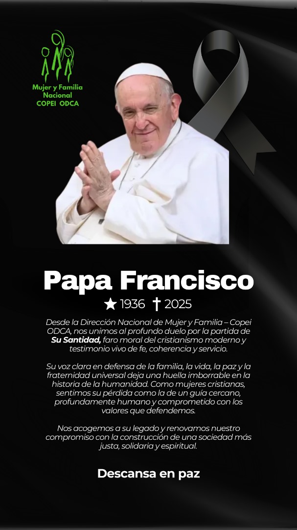 Con profundo pesar desde Mujer y Familia nacional, nos unimos al duelo del pueblo venezolano por la muerte de nuestro querido Papa Francisco