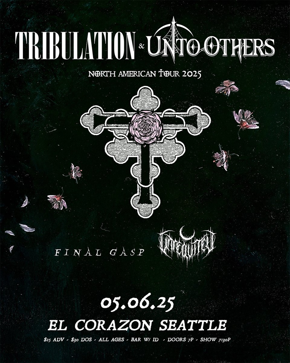 Tuesday, May 06, 2025 - Tribulation, Unto Others, Final Gasp, plus Unreqvited, at El Corazon!

Get your tickets now!

wl.seetickets.us/event/tribulat…