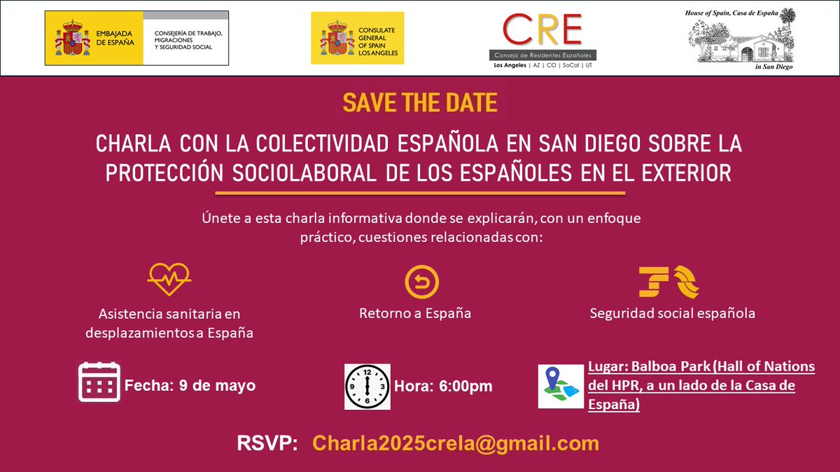 📢Te invitamos a asistir a la Charla Informativa sobre la protección sociolaboral de los españoles en el exterior que realizaremos el próximo 9 de mayo a las 6.00 pm en San Diego, California. No olvides inscribirte escribiendo a Charla2025crela@gmail.com