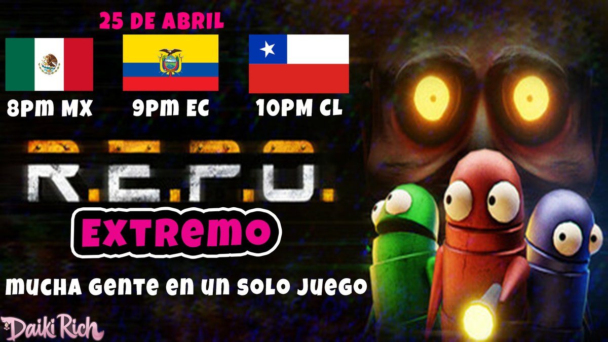 DaikiRich88's tweet photo. 🎮 ¡Este 25 de abril se arma el R.E.P.O. EXTREMO!
Mods, caos y diversión con mínimo 15 creadores 🧨
❌ No necesitas experiencia
✅ Solo ganas de pasarla bien
🕗 8PM MX | 9PM EC | 10PM CL
¿Te sumas? ¡Respóndeme o mándame DM!
#VTuberES #Colaboración #StreamersLatam #REPO https://t.co/ugOG0eThlz