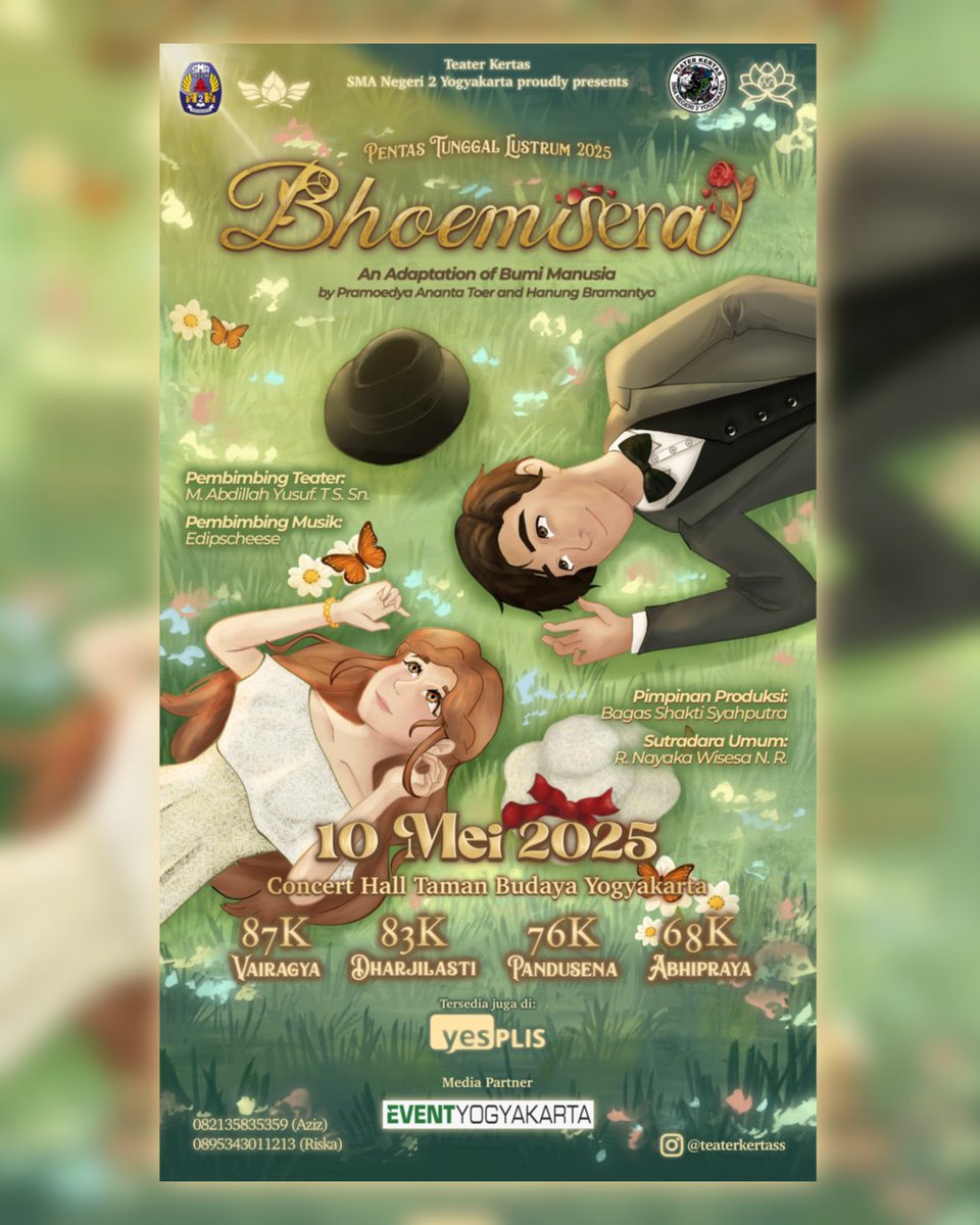 👒 Dengan sukacita yang berpendar, 𝐓𝐞𝐚𝐭𝐞𝐫 𝐊𝐞𝐫𝐭𝐚𝐬 𝐒𝐌𝐀 𝐍 𝟐
𝐘𝐨𝐠𝐲𝐚𝐤𝐚𝐫𝐭𝐚 mempersembahkan ✨

🌹𝓑𝓱𝓸𝓮𝓶𝓲𝓼𝓮𝓻𝓪🌹

🗓 Sabtu, 10 Mei 2025
📍Concert Hall Taman Budaya Yogyakarta

☎ 𝗡𝗮𝗿𝗮𝗵𝘂𝗯𝘂𝗻𝗴 ☎
082135835359 (Aziz)
0895343011213 (Riska)