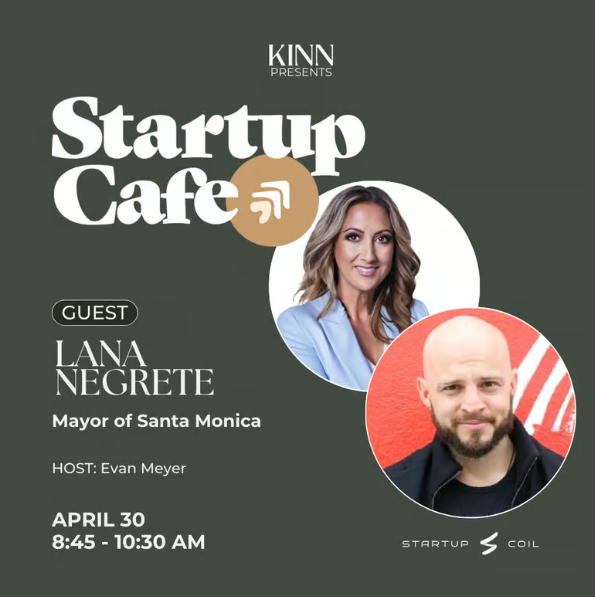 Startup Cafe: Safety, Small Business, and the Future of Santa Monica

Join me for an inspiring in-person conversation with Mayor Lana Negrete, a Santa Monica native, small business owner, and passionate community advocate. Known for her authenticity, hard work, and deep local