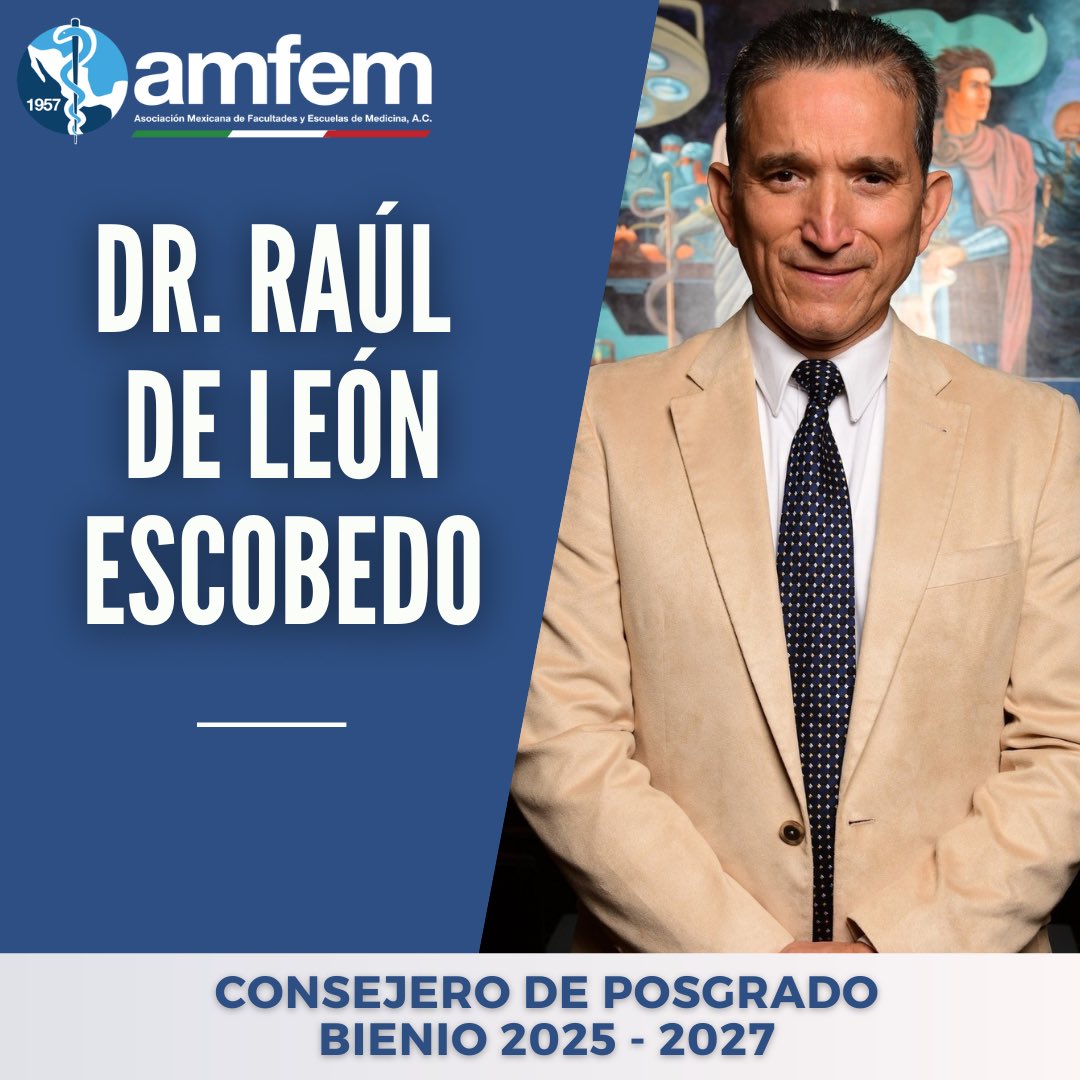 La AMFEM felicita al Dr. Raúl de León Escobedo, por su nombramiento como Consejero de Posgrado para el periodo 2025-2027.

El Dr. De León es médico cirujano, especialista en Anatomía Patológica y con una maestría en Investigación Clínica.