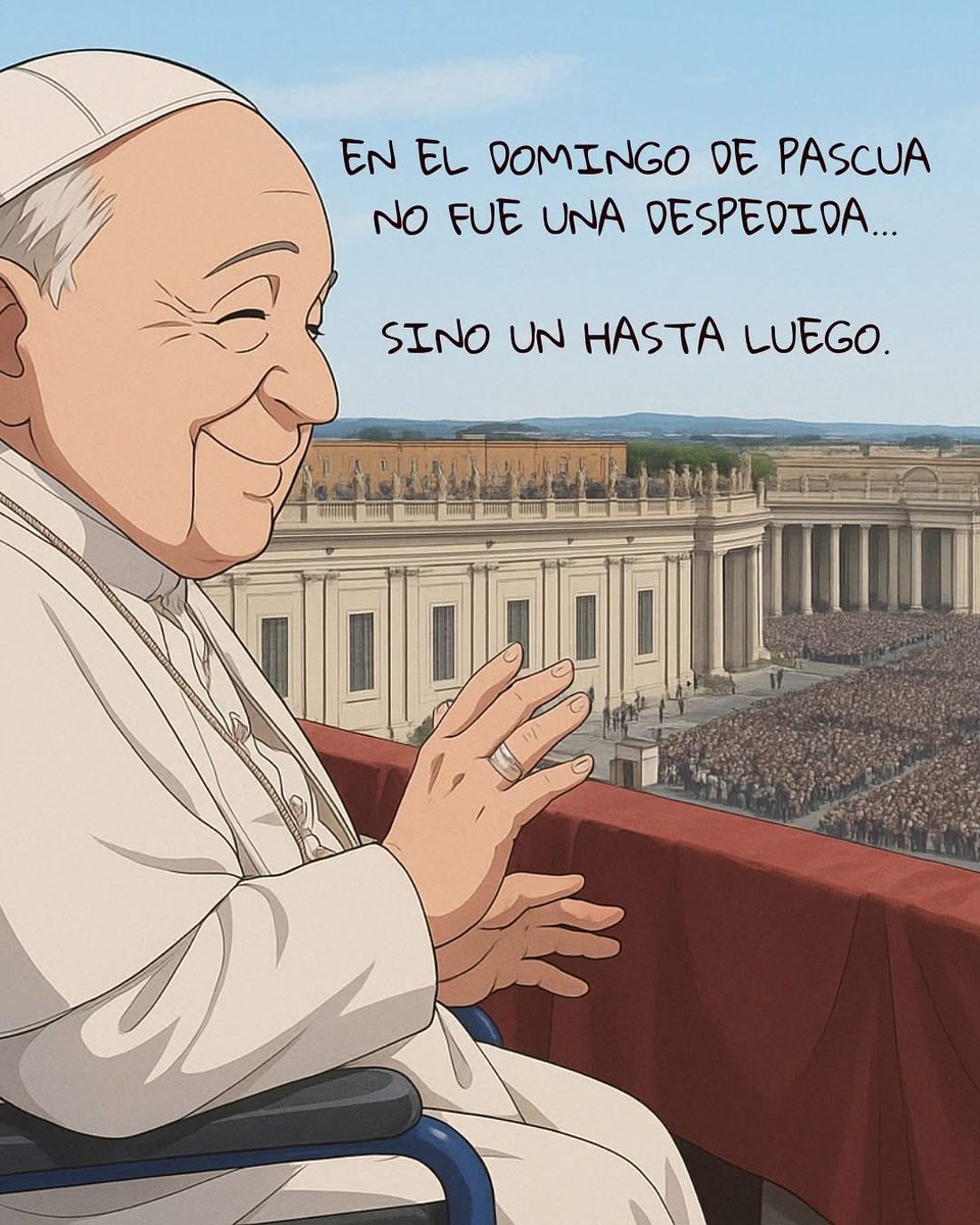 Hasta luego #PapaFrancisco
