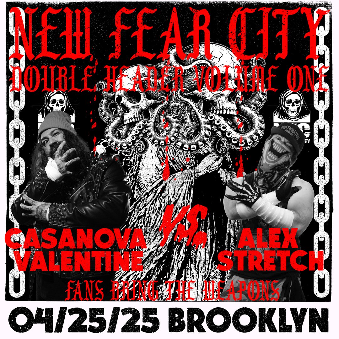 4/25. THIS FRI

New Fear City presents DOUBLE HEADER: VOLUME ONE

Brooklyn
8 PM
Location w/ ticket purchase

Casanova Valentine vs. Alex Stretch FANS BRING THE WEAPONS

+

Music by <a href="/TARdeathmetal/">TAR</a>

NFC Dancer Killer Kiska

MORE ASAP

🎟️ c6live.com/products/new-f…

#NFCDOUBLEHEADER