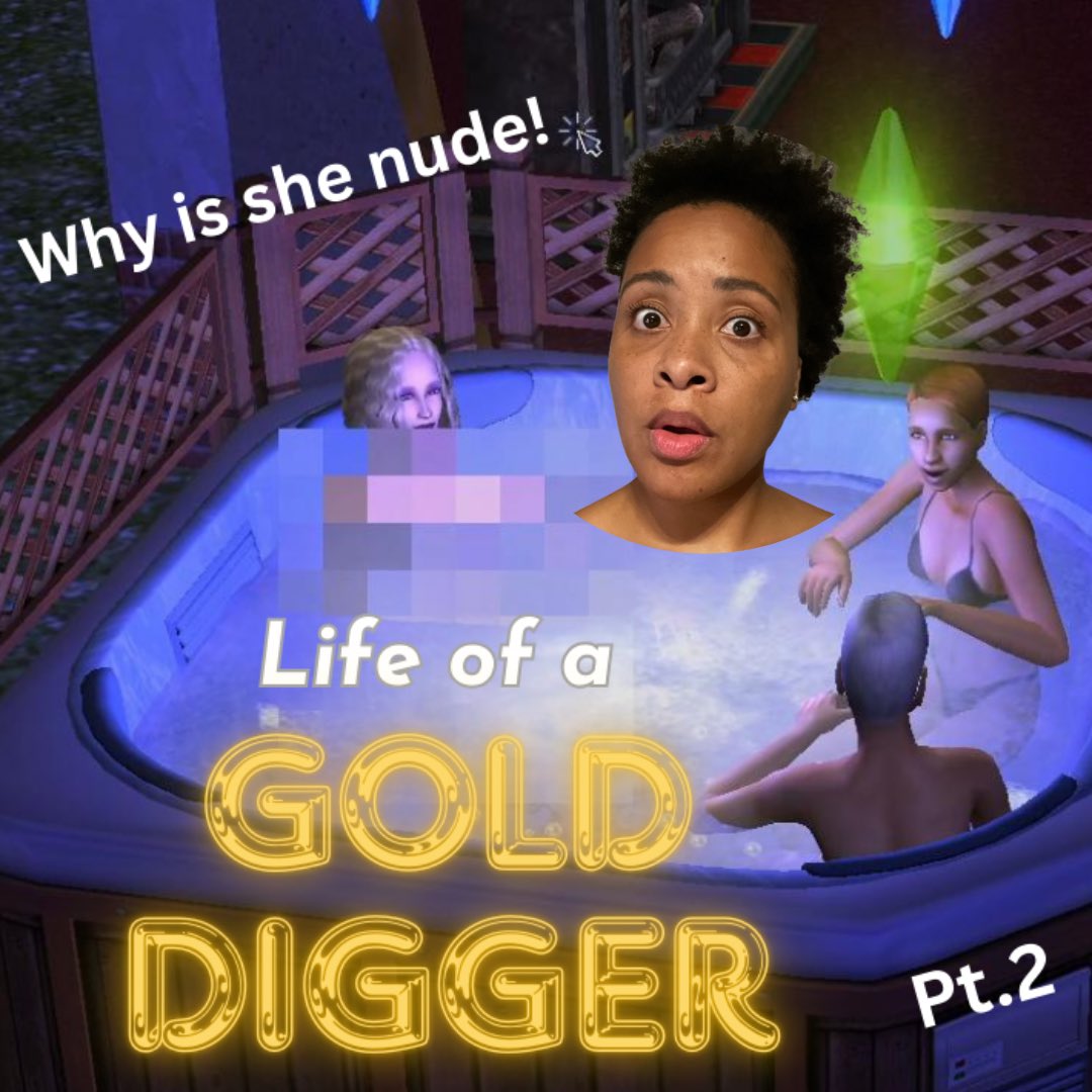 NEW YOUTUBE VIDEO
LIFE OF A GOLD DIGGER PT. 2 

Our favorite shisty Sim Jessica Peterson moves in on her target. Will she get closer to Carlos' money? Will his family protect their loved one? Why did Jessica undress in the hot tub?!? find out in this months #TheSims2 episode!