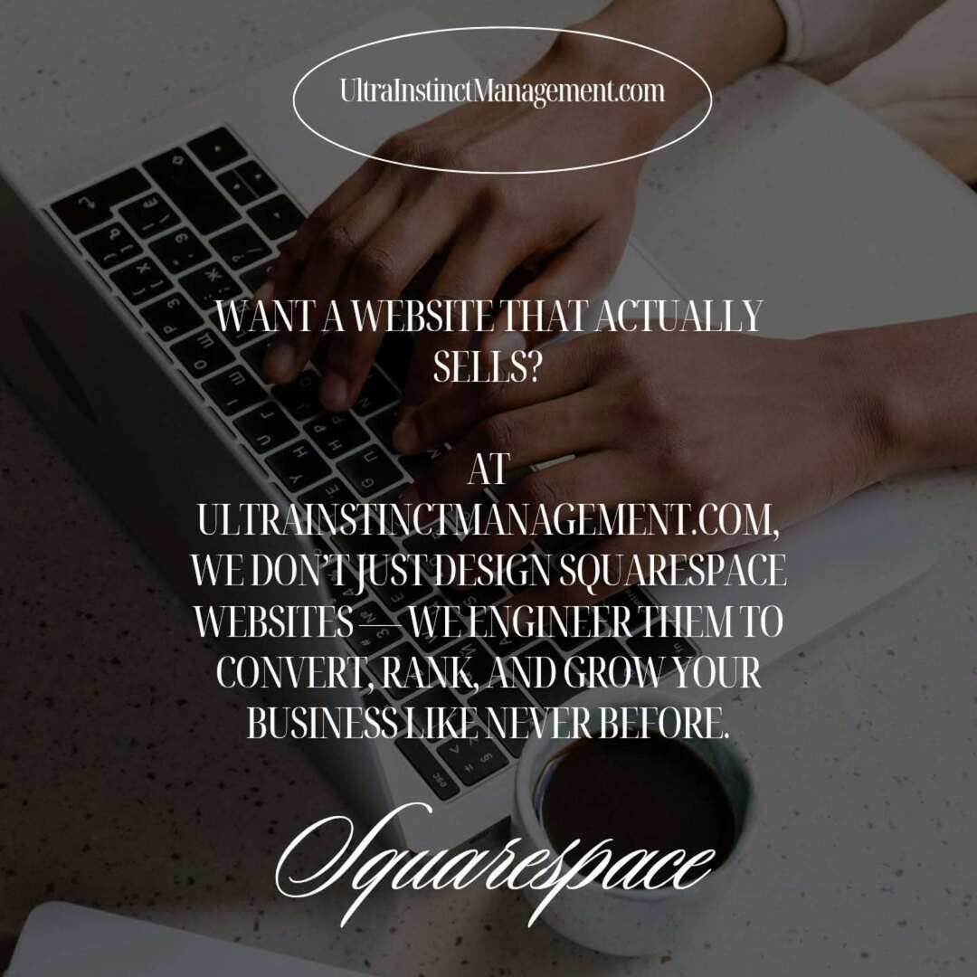 Need a Pro-Level Squarespace Site?

We’re not your average web designers.
At Ultra Instinct Management, we’re Squarespace Experts who build high-converting, drop-dead gorgeous websites that actually grow your business.

Whether you’re selling, showcasing… instagr.am/p/DIvZSF3I-cX/