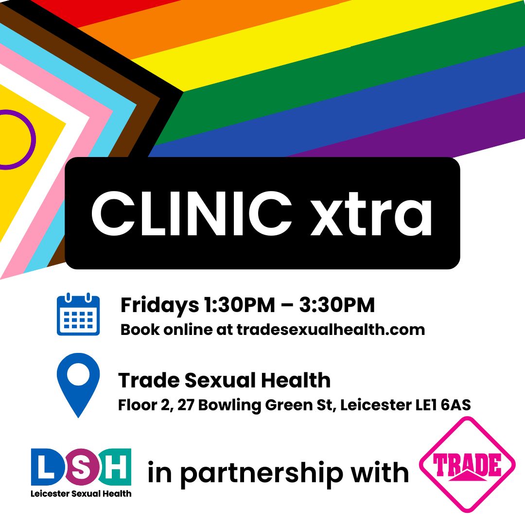 On Fridays, we have a clinic in partnership with Trade Sexual Health! 

CLINIC xtra is a sexual health service for the local LGBTQ+ community  🏳️‍🌈 

You can find the booking link and more information on Trade's website: orlo.uk/Bd81o