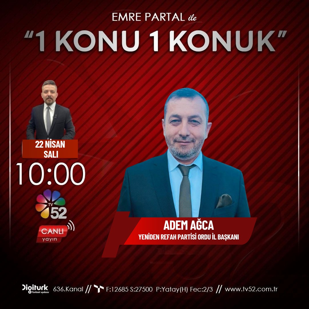 İl Başkanımız Sn. ADEM AĞCA 22 nisan salı saat 10.00 da Tv 52 de canlı yayın konuğu olacaktır.
