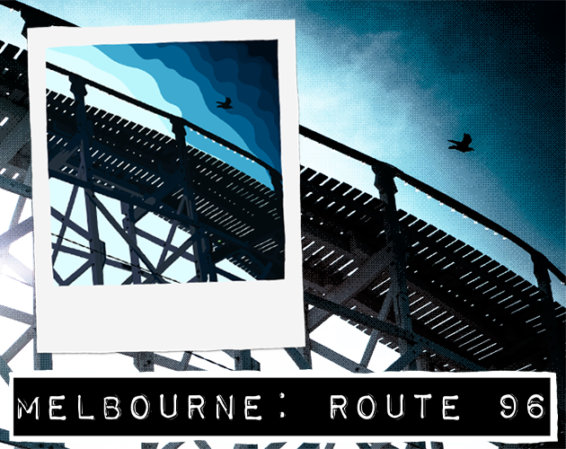 I'm so happy 46 people have wishlisted my game, Melbourne: Route 96! For #wishlistwednesday, lets see if I can reach 100!

Part travel journal, part #visualnovel, it's a about catching a tram in the wrong direction - and a polaroid camera.

#indiedev #indiegames #IndieGameDev