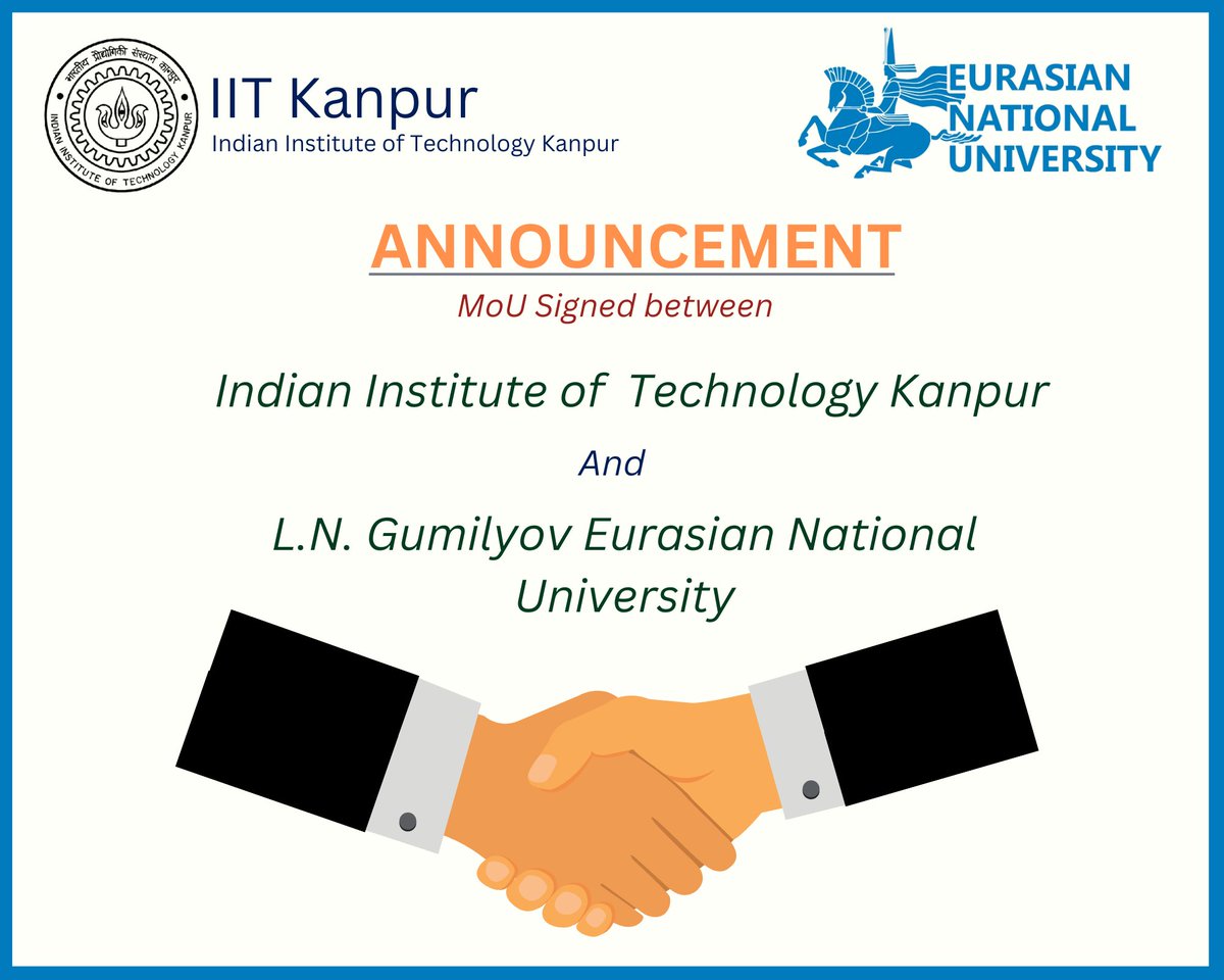 🌍📢 The Indian Institute of Technology Kanpur and L.N. Gumilyov Eurasian National University, Kazakhstan, have signed an MoU to foster academic and research collaboration! 🤝📚 [1/n]