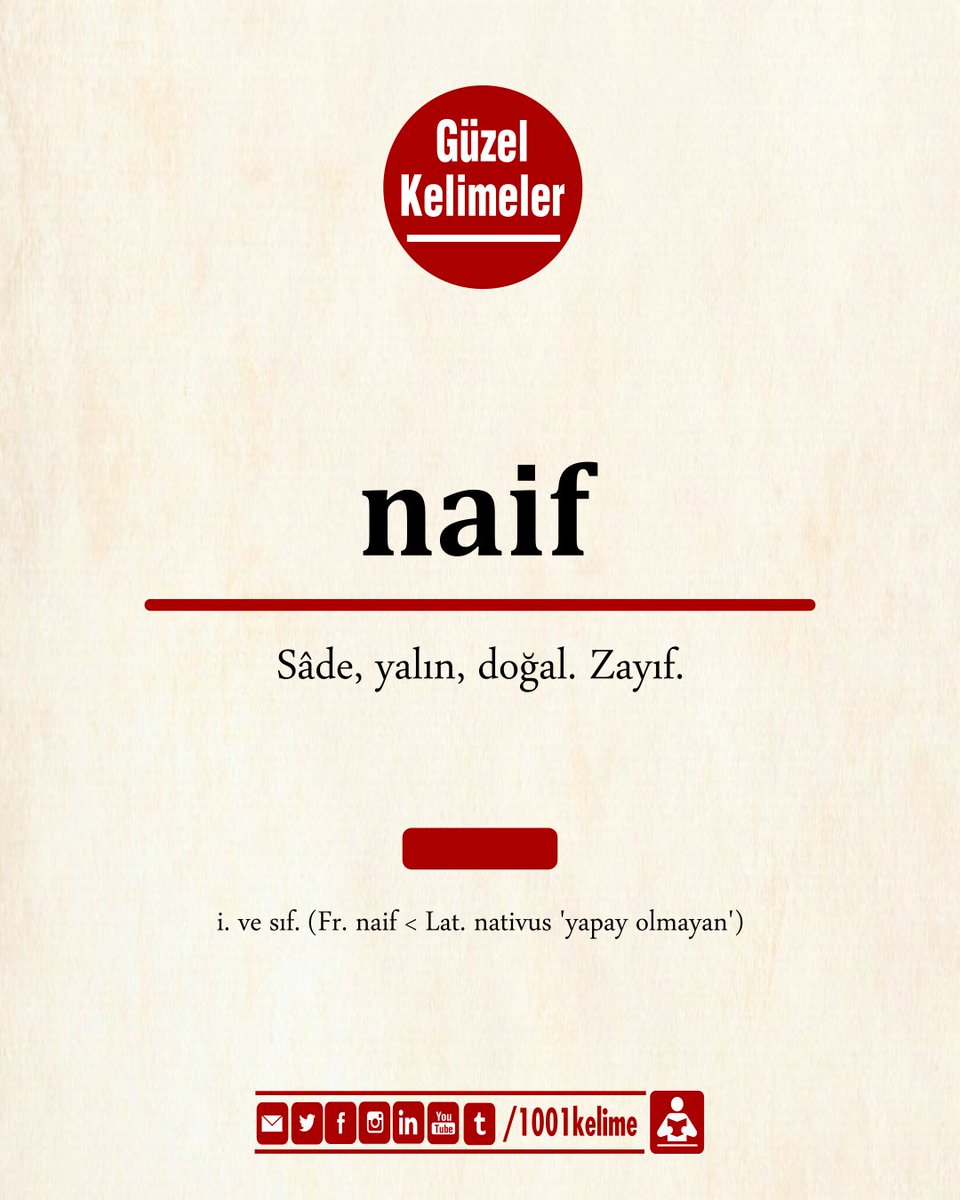 1001kelime's tweet image. Günün Kelimesi

#naif : Sâde, yalın, doğal. 

#güzelkelimeler #gününkelimesi