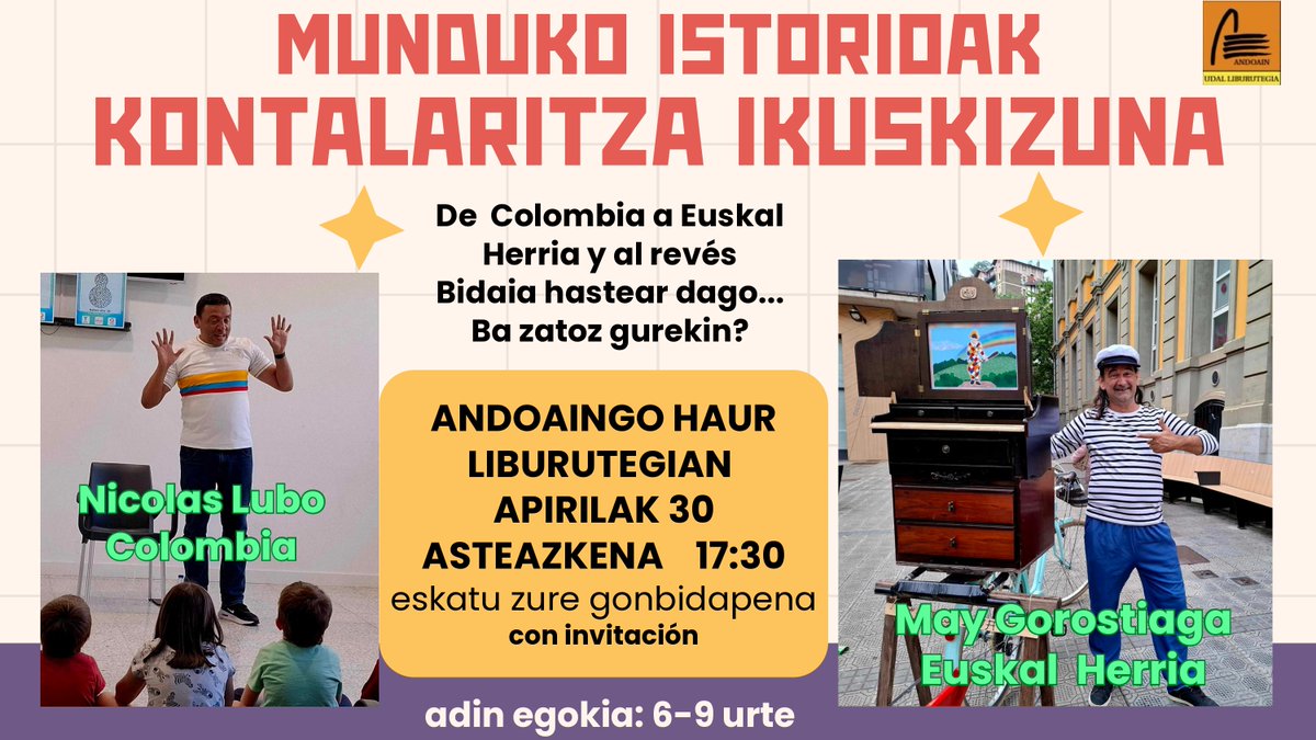 AndoaingoUdala's tweet photo. Apirilaren 30ean, Munduko istorioak kontalaritza ikuskizuna izango da 6-9 urte bitarteko haurrentzat Nicolas Lubo eta May Gorostiaren eskutik. Bertaratzen direnek, Colombiatik Euskal Herrira doan bidai honetan murgiltzeko aukera izango dute 17:30ean Andoaingo haur liburutegian. https://t.co/GwKvIIwA77