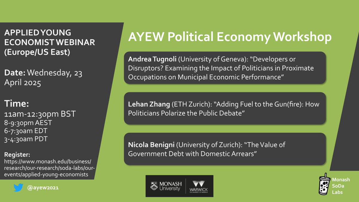 Applied Young Economist Webinar (@ayew2021) on Twitter photo TOMORROW (23 April): AYEW Political Economy Workshop!
Join us at 11:00am BST to listen to Andrea Tugnoli (<a href="/UNIGEmedianews/">University of Geneva</a>), <a href="/lehanzhang_/">lehan zhang</a> (@eth) and <a href="/NicolaBenigni/">Nicola Benigni</a> (<a href="/econ_uzh/">Economics at Zurich</a>)
Sign up for Zoom details: monash.edu/business/impac… TOMORROW (23 April): AYEW Political Economy Workshop!
Join us at 11:00am BST to listen to Andrea Tugnoli (<a href="/UNIGEmedianews/">University of Geneva</a>), <a href="/lehanzhang_/">lehan zhang</a> (@eth) and <a href="/NicolaBenigni/">Nicola Benigni</a> (<a href="/econ_uzh/">Economics at Zurich</a>)
Sign up for Zoom details: monash.edu/business/impac…